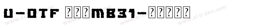 U-OTF 見出ゴMB31字体转换